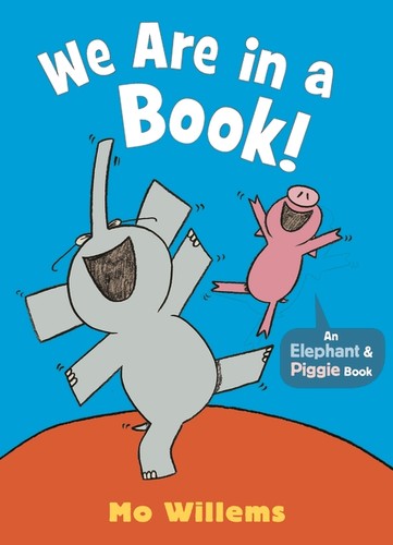 Elephant & Piggie: We Are in a Book! cover
