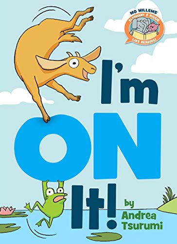 I'm on It! (Elephant & Piggie Like Reading!) cover