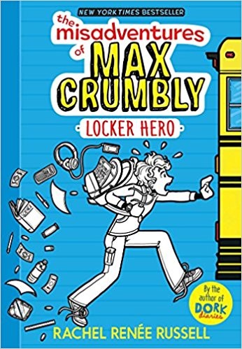The Misadventures of Max Crumbly: Locker Hero (Max Crumbly, #1) cover
