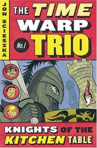 The Time Warp Trio: Knights of the Kitchen Table cover